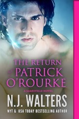 The Return of Patrick O’Rourke - N.J. Walters - 9781640630062