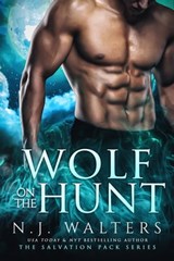 Wolf on the Hunt - N.J. Walters - 9781640630222