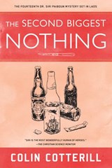 The Second Biggest Nothing - Colin Cotterill - 9781641290623