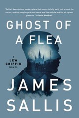 Ghost of a Flea - James Sallis - 9781641291545