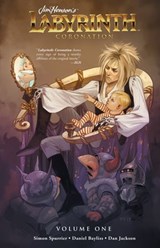 Jim Henson's Labyrinth: Coronation Vol. 1 - Jim Henson ; Simon Spurrier - 9781641441285