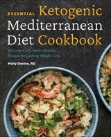Essential Ketogenic Mediterranean Diet Cookbook - Molly Devine - 9781641526814