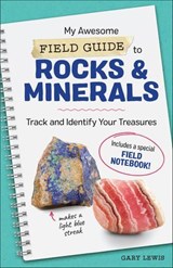 My Awesome Field Guide to Rocks & Minerals - Gary Lewis - 9781641528733