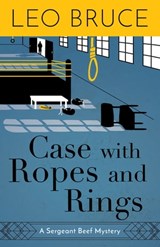 Case with Ropes and Rings - Leo Bruce - 9781641601948