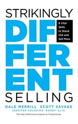 Strikingly Different Selling - Dale Merrill ; Scott Savage ; Jennifer Colosimo ; Randy Illig - 9781642504873