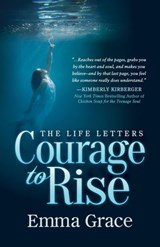 Courage to Rise - Emma Grace - 9781642790047