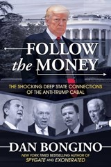 Follow the Money - Dan Bongino - 9781642936605