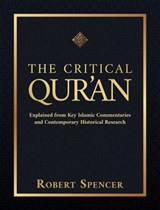 The Critical Qur'an - Robert Spencer - 9781642939507