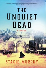 The Unquiet Dead - Stacie Murphy - 9781643138947