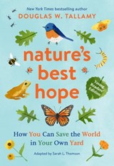 Nature's Best Hope (Young Readers' Edition) - Douglas W. Tallamy ; Sarah L. Thomson - 9781643260174