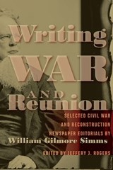 Writing War and Reunion - Jeffery J. Rogers - 9781643360904