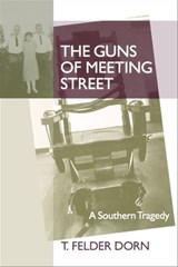 The Guns of Meeting Street - T. Felder Dorn - 9781643361093