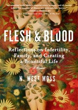 Flesh & Blood - N. West Moss - 9781643752204