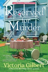 Reserved for Murder - Victoria Gilbert - 9781643855912