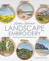 Richly Stitched Landscape Embroidery - Cassandra Dias - 9781644035863