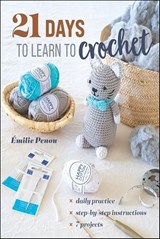 21 Days to Learn to Crochet - Émilie Penou - 9781644036228