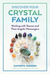 Discover Your Crystal Family - Kathryn Hudson - 9781644113035