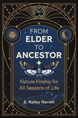 From Elder to Ancestor - S. Kelley Harrell - 9781644116630