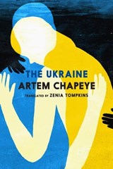 The Ukraine - Artem Chapeye - 9781644212967