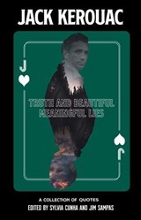 Truth and Beautiful Meaningful Lies - Jack Kerouac - 9781644283936