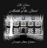 The House in the Middle of the Street - Jennifer Sklias-Gahan - 9781644285671