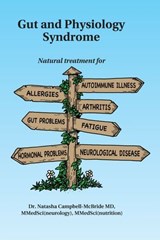 Gut and Physiology Syndrome - Natasha Campbell-Mcbride MD - 9781645020868