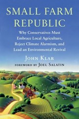 Small Farm Republic - John Klar - 9781645022206