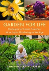 Garden for Life - Rhonda Fleming Hayes - 9781645023265