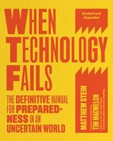 When Technology Fails, Revised and Expanded - Matthew Stein - 9781645023487