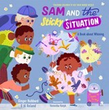 Sam and the Sticky Situation - Ginger Hubbard ; Al Roland - 9781645072010