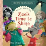 Zoe's Time to Shine - Edward T. Welch - 9781645072850