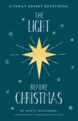 The Light Before Christmas - Marty Machowski - 9781645072935