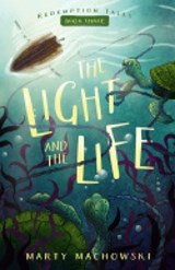 The Light and the Life - Marty Machowski - 9781645074922