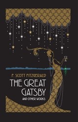The Great Gatsby and Other Works - F. Scott Fitzgerald - 9781645176596