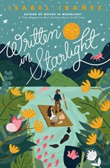Written in Starlight - Isabel Ibañez - 9781645671336