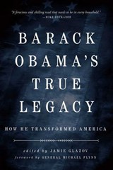 Obama's True Legacy - Jamie Glazov - 9781645720621