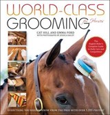 World-Class Grooming for Horses - Cat Hill ; Emma Ford - 9781646010189