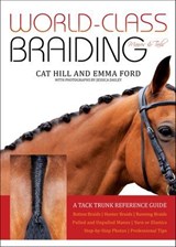 World-Class Braiding Manes & Tails - Cat Hill ; Emma Ford - 9781646011636