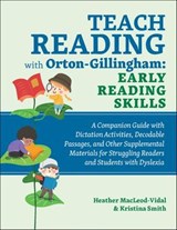 Teach Reading with Orton-Gillingham: Early Reading Skills - Kristina Smith ; Heather MacLeod-Vidal - 9781646044344