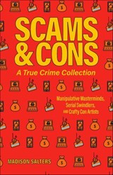 Scams and Cons - Madison Salters - 9781646044795
