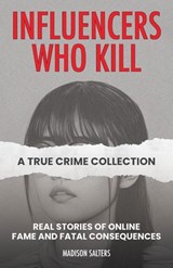 Influencers Who Kill - Madison Salters - 9781646048069