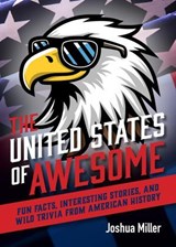 United States of Awesome - Joshua Miller - 9781646048830