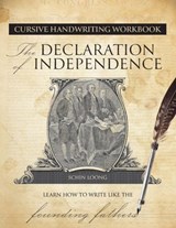 Cursive Handwriting Workbook: The Declaration of Independence - Schin Loong - 9781646049073