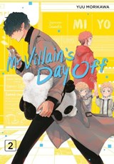 Mr. Villain's Day Off 02 - Yuu Morikawa - 9781646092246