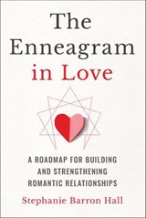 The Enneagram in Love - Stephanie Barron Hall - 9781646119424