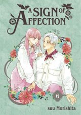 A Sign of Affection 6 - suu Morishita - 9781646516834