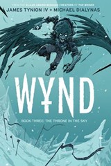 Wynd Book Three: The Throne in the Sky - James Tynion IV - 9781646688876