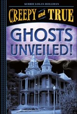 Ghosts Unveiled! - Kerrie Logan Hollihan - 9781647000318
