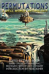 Permutations: A Well World Mosaic Novel - S. P. Somtow ; Catherine Asaro ; Neal Asher ; David Boop - 9781647101046