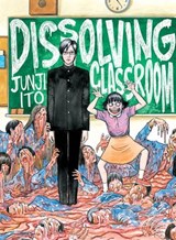 Dissolving Classroom - Junji Ito - 9781647290153